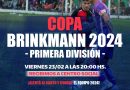 Copa Brinkmann 2024 – Este miercoles se juega  en inferiores y el viernes en primera