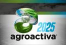 Agroactiva 2025 se pone en marcha este miércoles en Armstrong