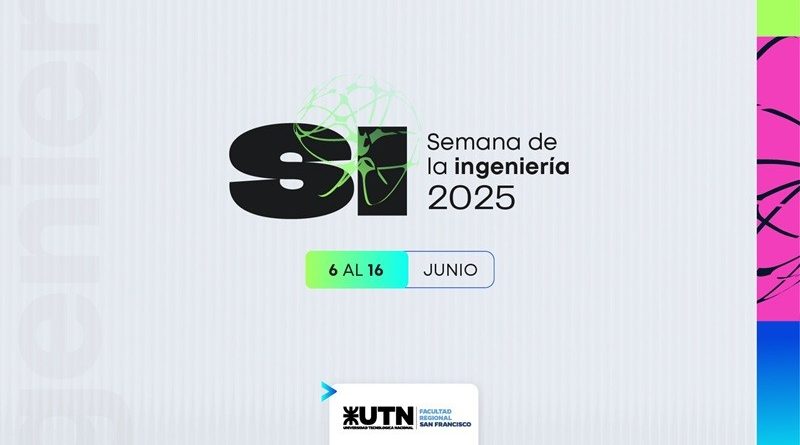 Semana de la Ingeniería 2025 en la UTN San Francisco – esta es la grilla de actividades