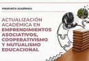 Se lanzó la Actualización Académica en Emprendimientos Asociativos, Cooperativismo y Mutualismo Educacional