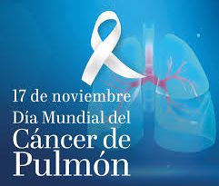 17 de noviembre  –  Día Mundial Contra el Cáncer de Pulmón.